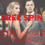 Free Spin Satın Almalı Slot Oyunları